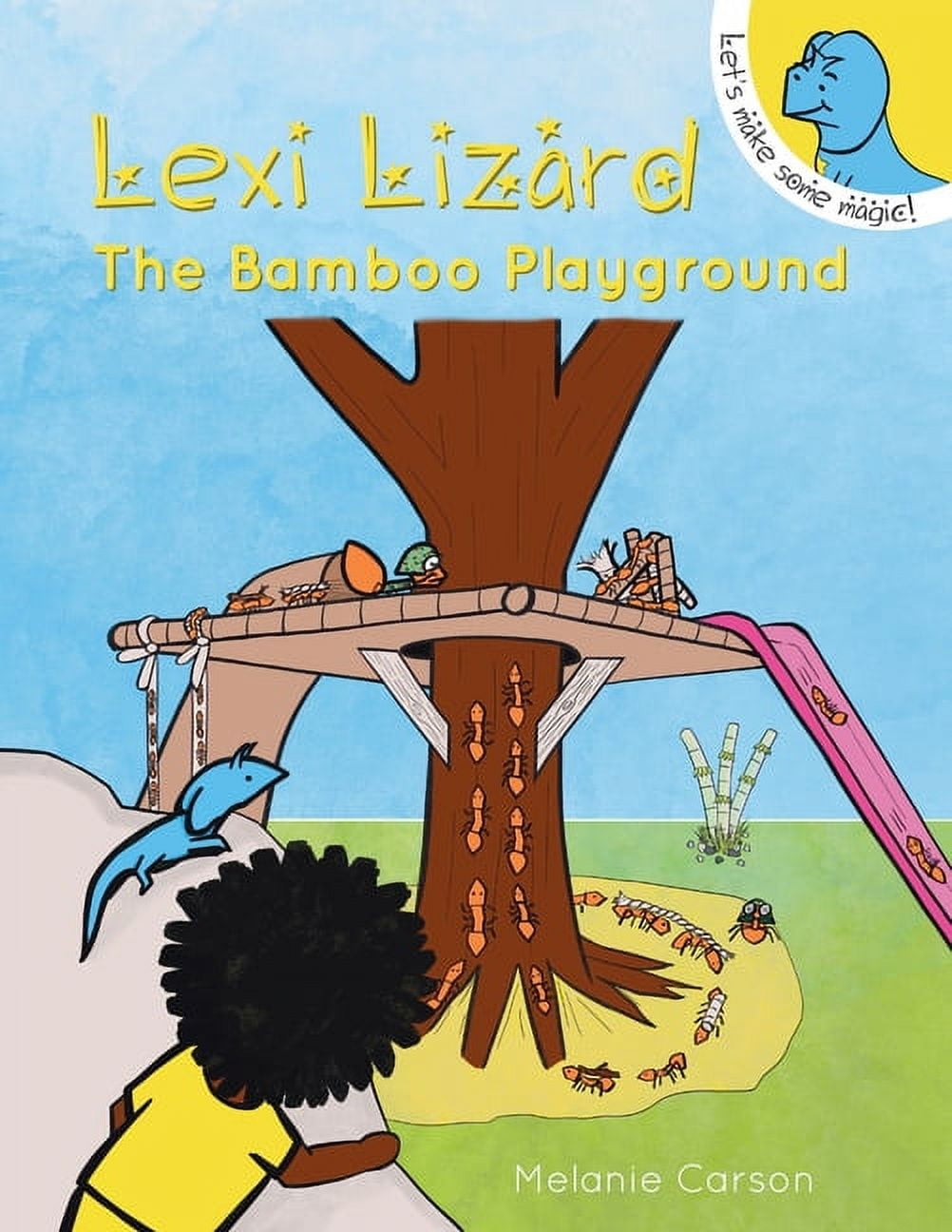 Lexi Lizard Lexi Lizard The Bamboo Playground: (Quirky adventure story ...