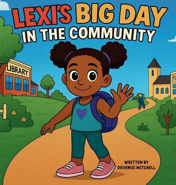 Lexi's Big Day in the Community, (Hardcover)