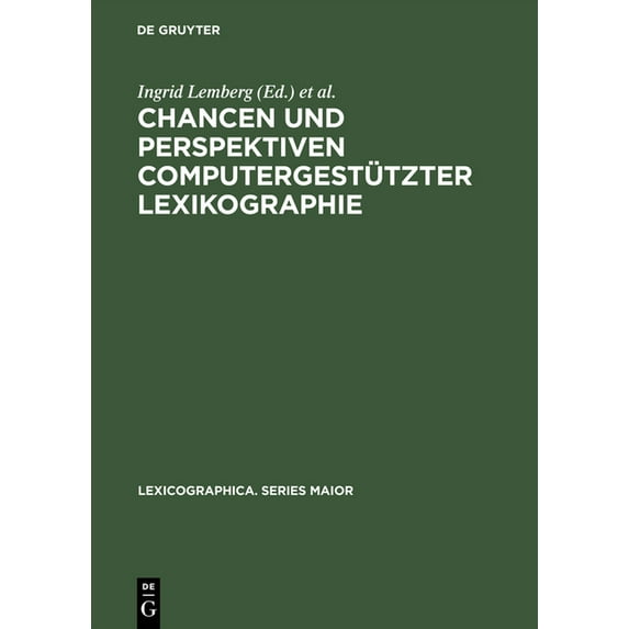 Lexicographica. Series Maior Chancen und Perspektiven computergestützter Lexikographie, Book 107, (Hardcover)
