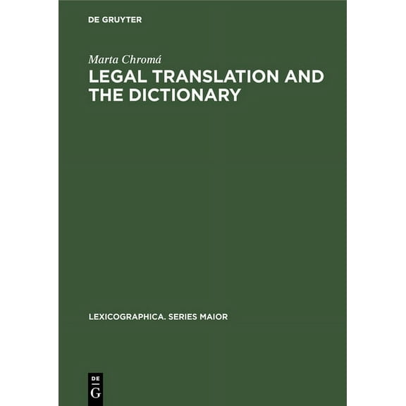 Lexicographica. Series Maior Legal Translation and the Dictionary, Book 122, (Hardcover)