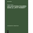 thumbnail image 1 of Lexicographica. Series Maior Les locutions figurées dans le "Petit Robert", Book 49, (Hardcover), 1 of 1