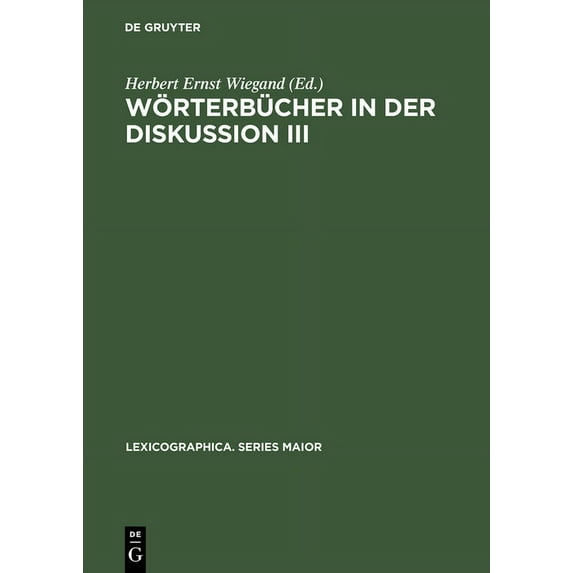 Lexicographica. Series Maior Wörterbücher in der Diskussion III, Book 84, (Hardcover)