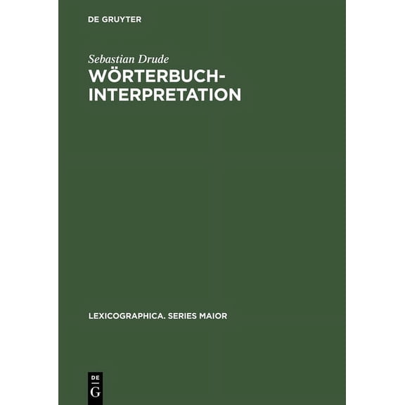 Lexicographica. Series Maior WÃ¶rterbuchinterpretation: Integrative Lexikographie Am Beispiel Des GuaranÃ­, Book 120, (Hardcover)