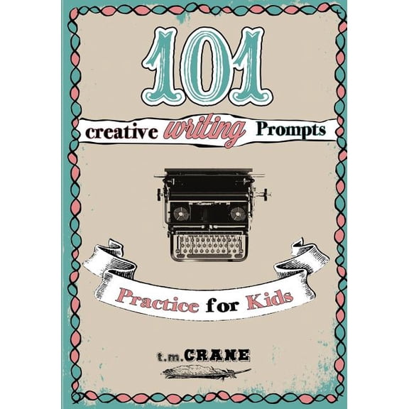 Lexicon: 101 Writing Prompts : Practice for Kids! (Paperback)