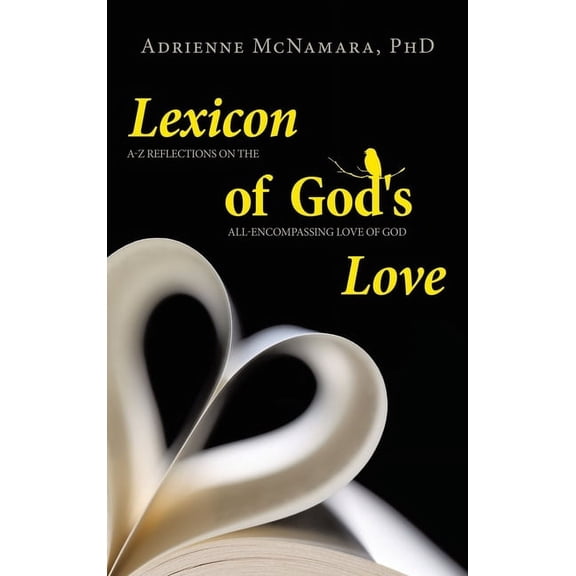 Lexicon of God's Love: A-Z Reflections on the All-encompassing Love of God, (Hardcover)