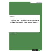 Lexikalischer Zuwachs. Wachstumsmuster und Vokabularspurt im Erstspracherwerb Paperback