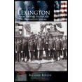 thumbnail image 1 of Lexington: From Liberty's Birthplace to Progressive Suburb, (Hardcover), 1 of 1