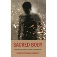 thumbnail image 1 of Bloomsbury Studies in Jewish Literature Sacred Body: Readings in Jewish Literary Illumination, (Hardcover), 1 of 1