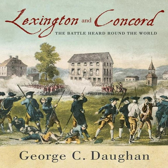 Lexington and Concord: The Battle Heard Round the World (Audiobook)