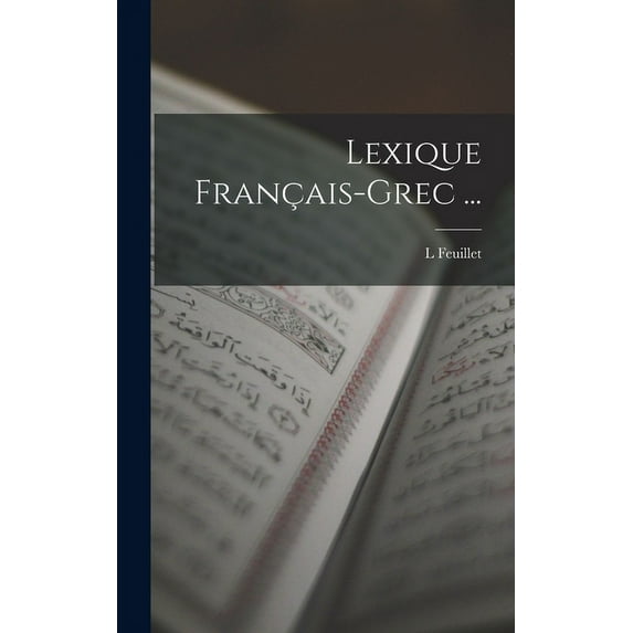 Lexique Français-Grec ... (Hardcover)