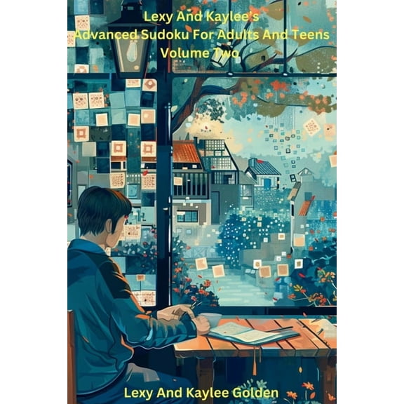 Lexy And Kaylee's Advanced Sudoku For Adults And Teens Volume Two, (Paperback)