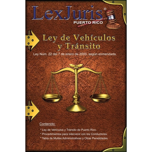 Ley de Vehculos y Trnsito de Puerto Rico con Anotaciones.: Ley Nm. 22 de 7 de enero de 2000, (Paperback) by Juan M Diaz Rivera, Lexjuris de Puerto Rico
