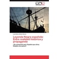 thumbnail image 1 of Leyenda Negra española: Entre realidad histórica y propaganda (Paperback), 1 of 1