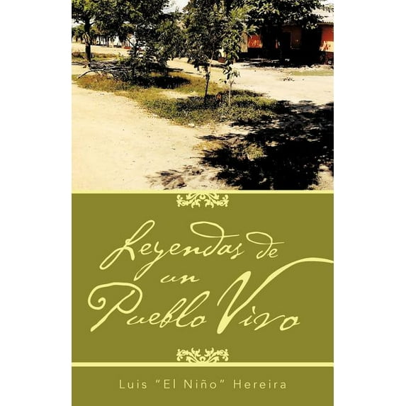 Leyendas de Un Pueblo Vivo (Paperback)