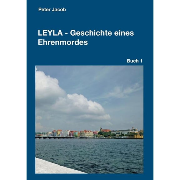 Leyla - Geschichte eines Ehrenmordes (Paperback)