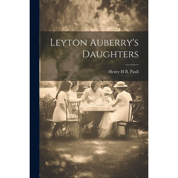 Leyton Auberry's Daughters, (Paperback)