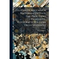 thumbnail image 1 of Lezioni Di Meccanica Razionale Dettate Dal Prof. Dino Padelletti. (Litografte Per Cura Degli Studenti.), (Paperback), 1 of 1
