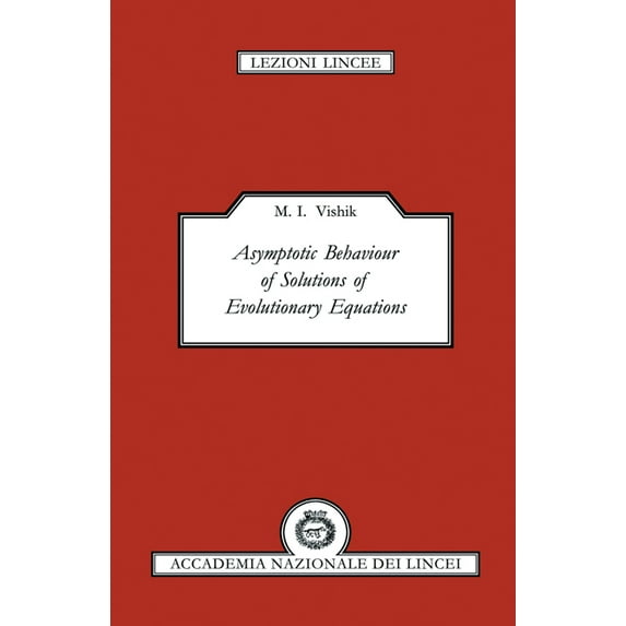 Lezioni Lincee Asymptotic Behaviour of Solutions, (Paperback)