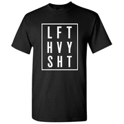 Lft Hvy Sht - Gym T-Shirt Fitness T-Shirt Graphic Fitness T-Shirt