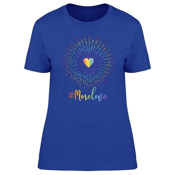 Lgbt More Love Centered Heart T-Shirt Women -Image by Shutterstock, Female Small