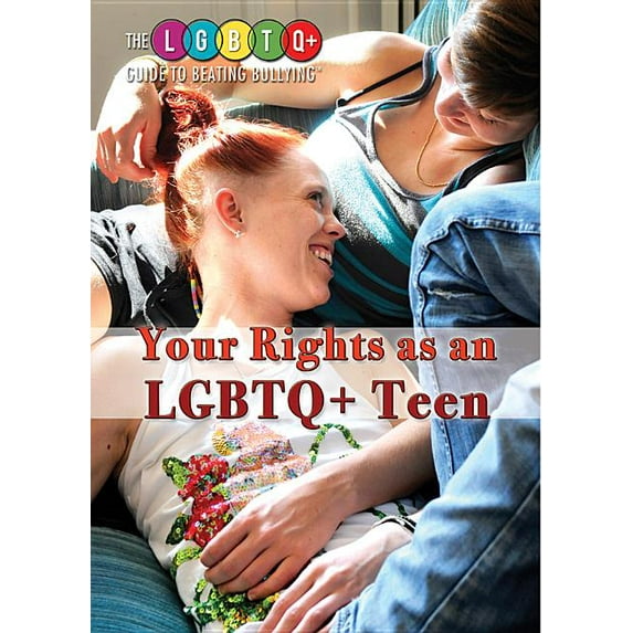 Lgbtq+ Guide to Beating Bullying: Your Rights as an LGBTQ+ Teen (Paperback)