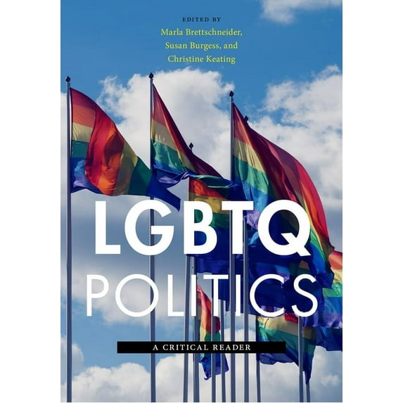 Lgbtq Politics LGBTQ Politics: A Critical Reader, Book 3, (Hardcover)