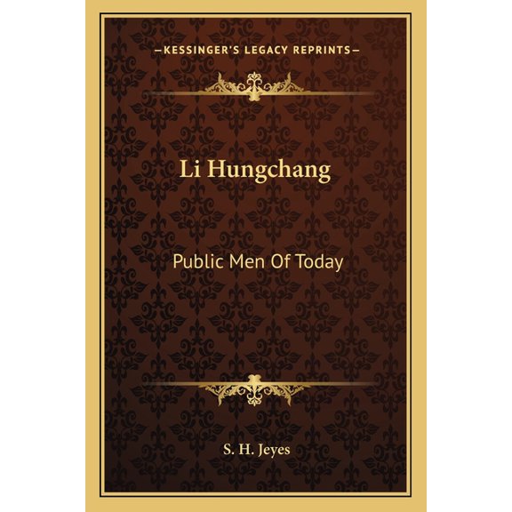 Li Hungchang : Public Men Of Today (Paperback)
