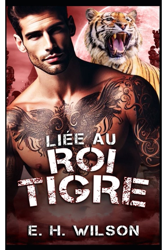 Lie au Roi Tigre: Une romance Alpha Challenge Tiger King, (Paperback)