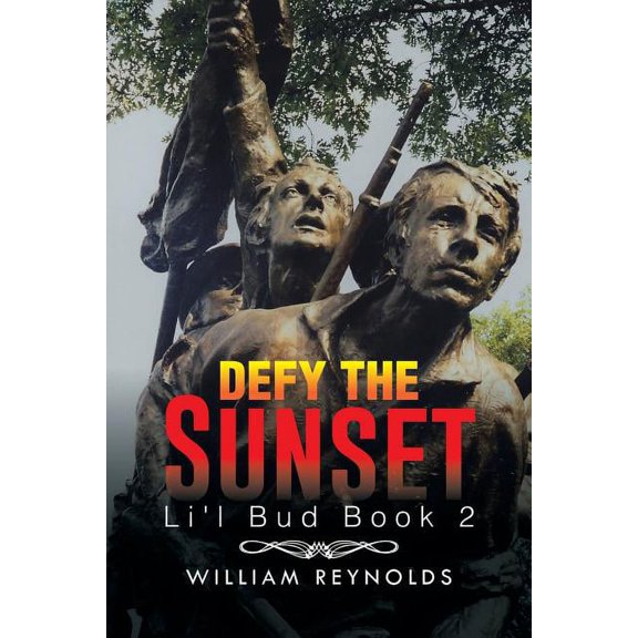 Defy the Sunset: Li'l Bud Book 2, (Paperback)