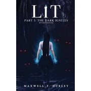 LiT Part 1 - The Dark Ignites Paperback
