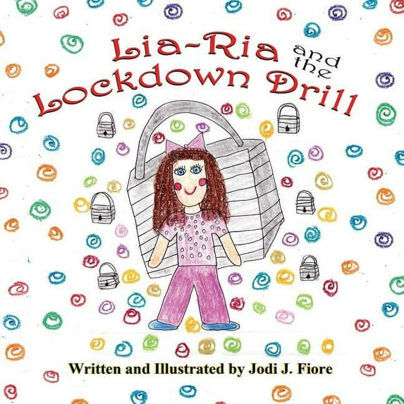 Lia-RIA and the Lockdown Drill, (Paperback)