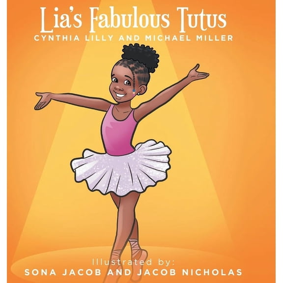 Lia's Fabulous Tutus, (Hardcover)
