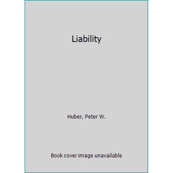 Pre-Owned Liability (Hardcover) 0465039200 9780465039203