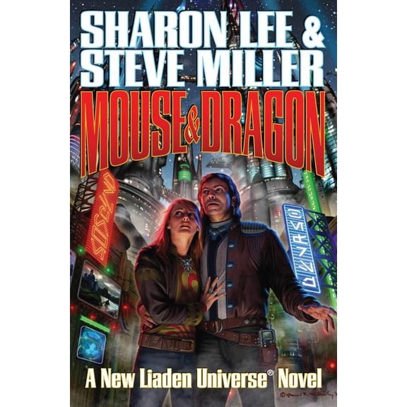 Liaden Universe: Mouse and Dragon (Series #13) (Hardcover)