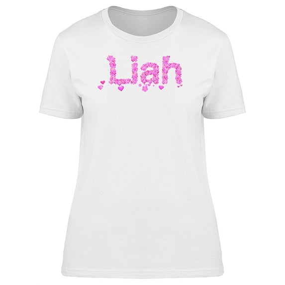 Liah Cool Pink Heart Name T-Shirt Women -Image by Shutterstock, Female Medium