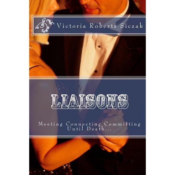 Liaisons: Meeting Connecting Committment