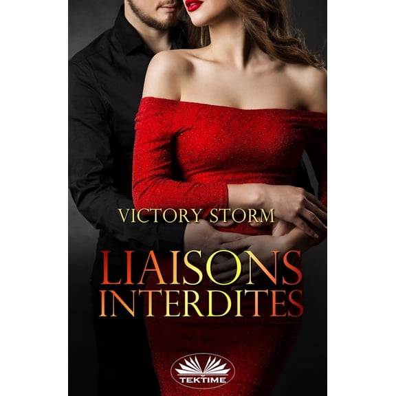 Liaisons interdites (Paperback)