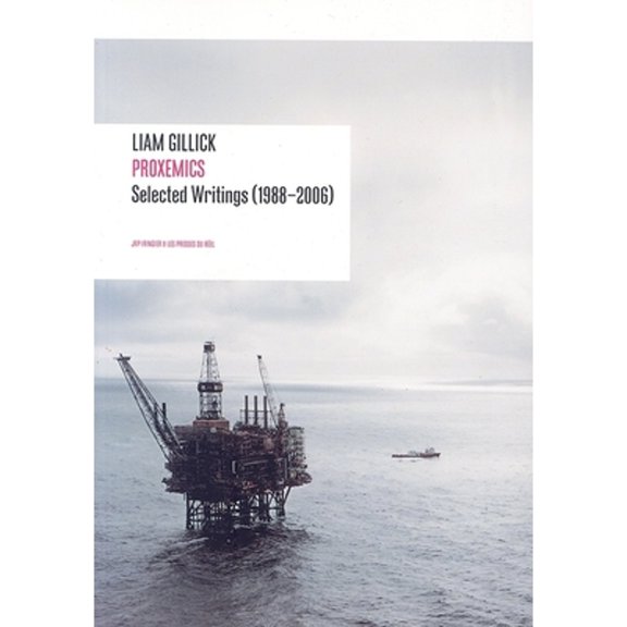 Pre-Owned Liam Gillick - Proxemics: Selected Writings (1988-2004) Paperback