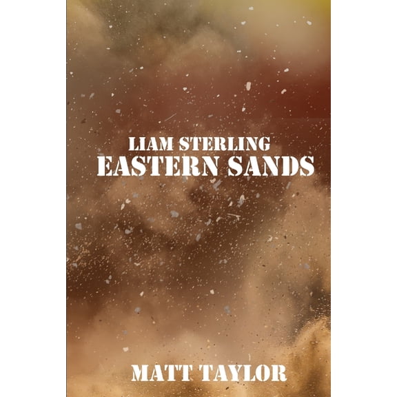 Liam Sterling Liam Sterling: Eastern Sands, Book 1, (Paperback)