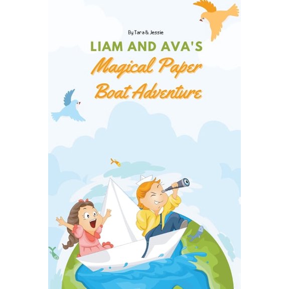 Liam and Ava's Magical Paper Boat Adventure, (Paperback)