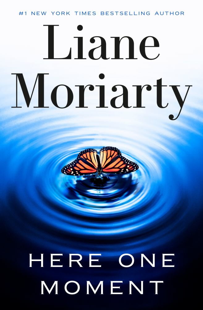 Liane Moriarty: Here One Moment (Hardcover)