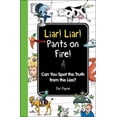 thumbnail image 1 of Pre-Owned Liar! Liar! Pants on Fire!: Can You Spot the Truth from the Lies? (Hardcover) 1606524763 9781606524763, 1 of 1