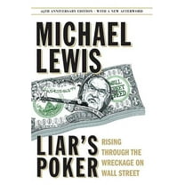 Liar's Poker: Rising Through the Wreckage on Wall Street, (Hardcover)
