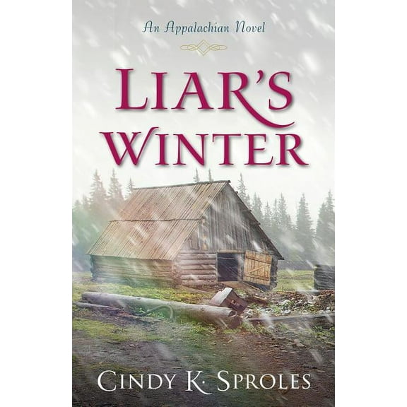 Liar's Winter: An Appalachian Novel, (Paperback)