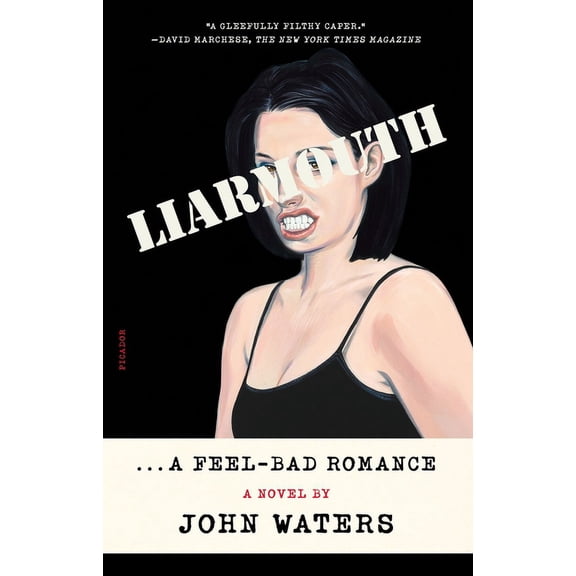 Liarmouth: A Feel-Bad Romance : A Novel (Paperback)
