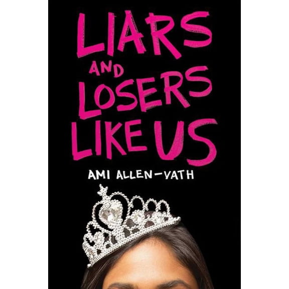 Liars and Losers Like Us (Hardcover)