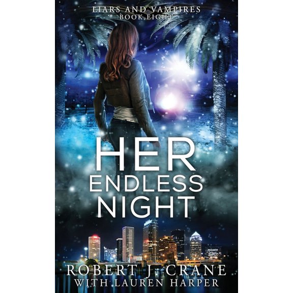 Liars and Vampires: Her Endless Night (Paperback)