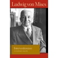 thumbnail image 1 of Lib Works Ludwig Von Mises CL: Interventionism : An Economic Analysis (Hardcover), 1 of 1
