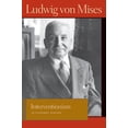 thumbnail image 1 of Lib Works Ludwig Von Mises PB: Interventionism : An Economic Analysis (Paperback), 1 of 2
