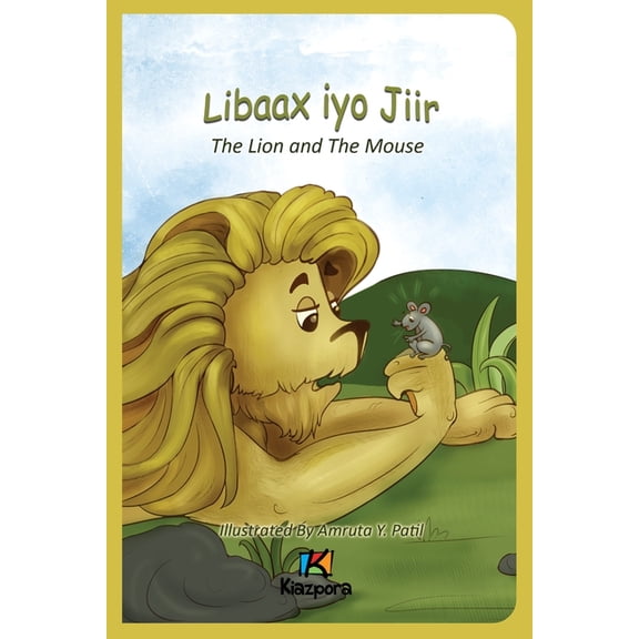 Libaax iyo Jiir - The Lion and the Mouse - Somali Children's Book, (Paperback)